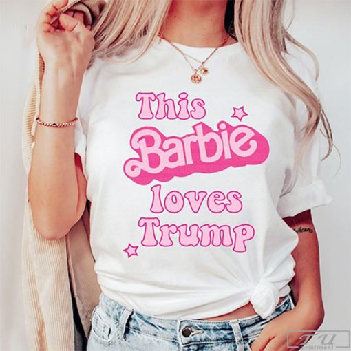 Come On Let's Go Party Trump Shirt, Barb Donald Trump 2024 Shirt, This Barbie Loves Trump