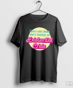 Existential Crisis Barbie Shirt