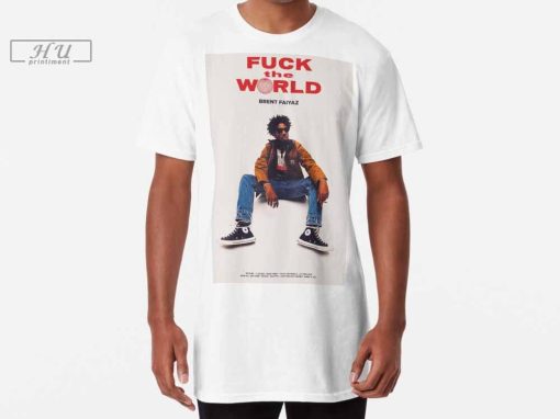 Fuck the World - Brent Faiyaz T-Shirt