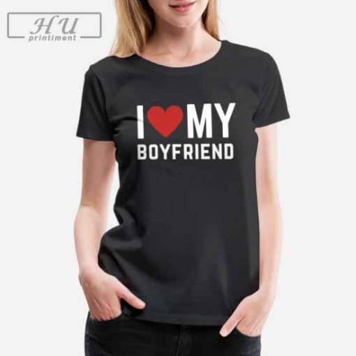 I Love My Boyfriend So Please Stay Away From Me T-Shirt, Heart Unisex Shirt