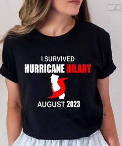 I Survived Hurricane Hilary August 2023 Shirt