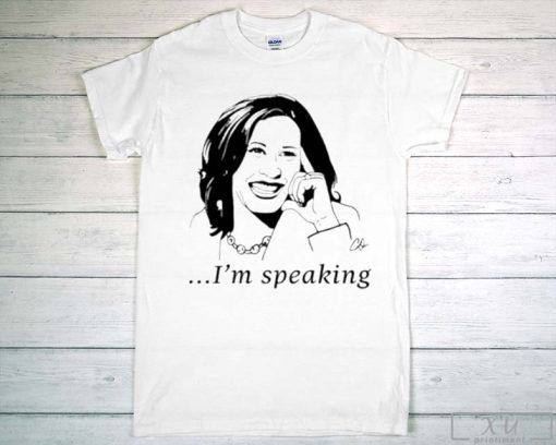 Kamala Harris Im Speaking shirt