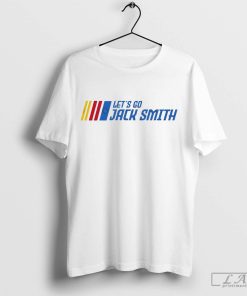 Let’s Go Jack Smith NASCAR Shirt