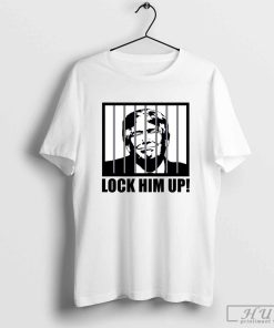 Lock Him Up, Anti-Trump Political Humor T-Shirt