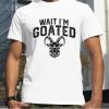 Maui Strong God Bless America Support For Hawaii T-Shirt, Product wait I'm Goated Goat Humor Shirt