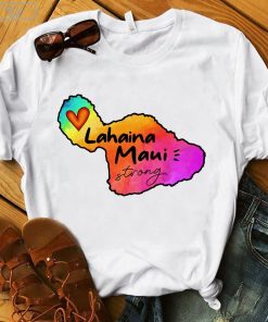 Maui Strong Shirt, Lahaina Maui Shirt, Trending Shirt, Support for Hawaii Fire Victims
