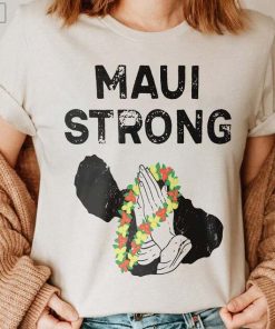 Maui Strong Shirt, Pray for Maui Shirt, Maui Wildfire Relief, Pray for Maui T-Shirt