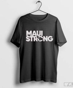 Maui Strong T-shirt