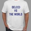 Nick Sirianni Delco Vs The World T-Shirt