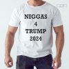 Niggas 4 Trump 2024 Shirt