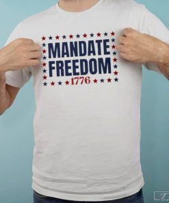 Mandate Freedom 1776 Shirt, Trending T-Shirt