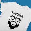 Ruizing Meaning T-Shirt, Trending Shirt