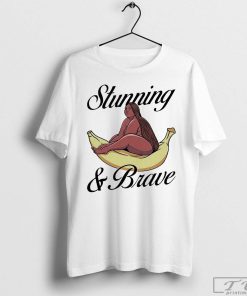 Stunning and Brave Shirt, Funny Shirt, Stunning and Brave Vintage Shirt