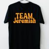 Team Jeremiah Shirt, American Eagle Cousin Beach Shirt