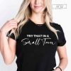 Try That in A Small Town Lyric Shirt Jason Aldean Tee