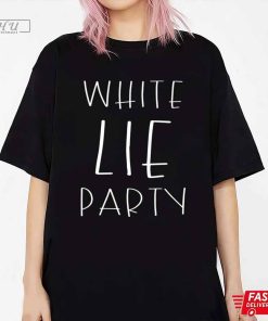 White Lie Party Shirt, Funny White Lies T-Shirt