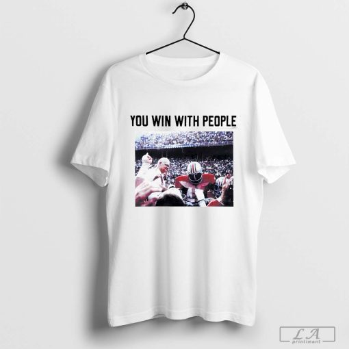 Woody Hayes You Win With People T-shirt