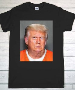 Trump Mugshot Shirt Trump 2024 T-Shirt Trump Mug Shot Shirt