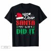 Caterpillar Dear Santa My Wife Did It Funny Christmas Matching Family T-Shirt