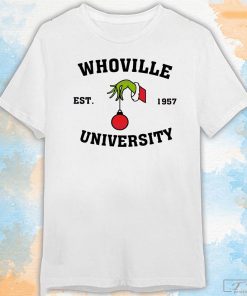 Christmas Whoville University Est 1957 Shirt, Christmas Gift, Christmas Shirt