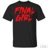 Final Girl Shirt, Final Girl Horror Scary Shirt, Horror Movie Lover Film Buff Gift