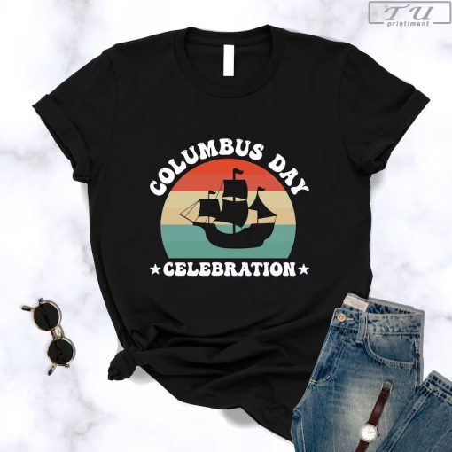 Happy Columbus Day Shirt, Columbus Day Celebration Tee, Gift for Columbus Day, Gift for Christopher Columbus Lovers