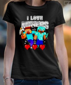 I Love Miners Minecraft T-shirts