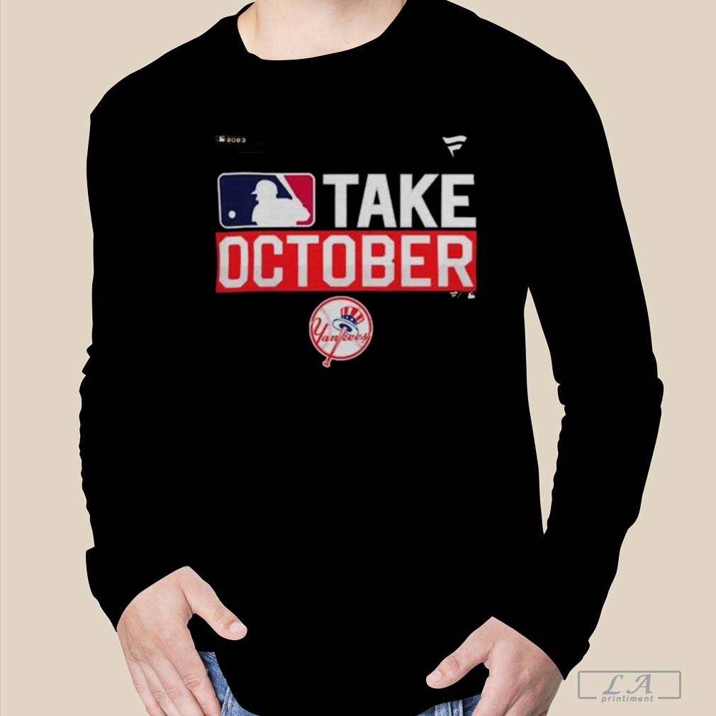 MLB New York Yankees Take October 2023 Postseason Shirt, Fightins  Philadelphia Phillies 2023