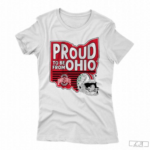 Ohio State Proud To Be From Ohio Shirt