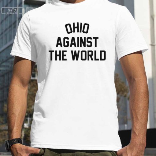 Ohio Against The World T-Shirt