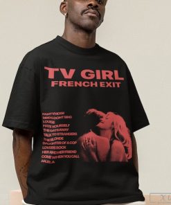 TV Girl T-shirt French Exit T-shirt