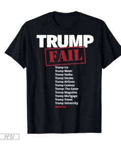 Trump An American Failure, Con Man And Fraud T-Shirt