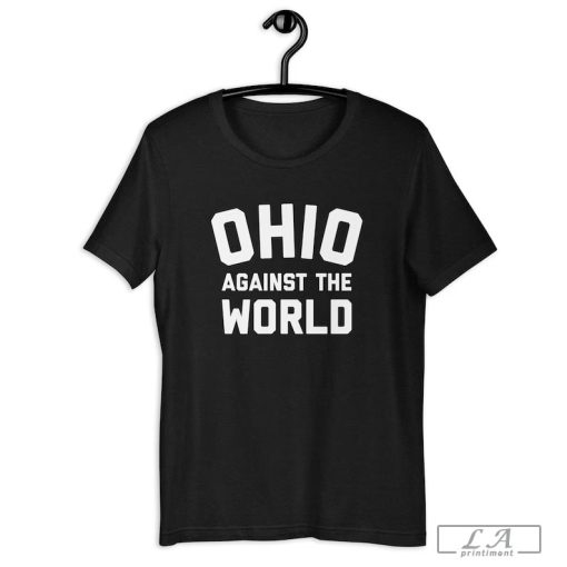 Ohio Against The World Shirt