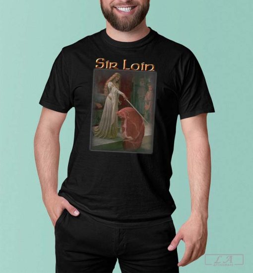 Sir Loin Steak T-shirt