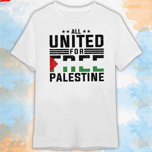 All United For Free Palestine T-Shirt