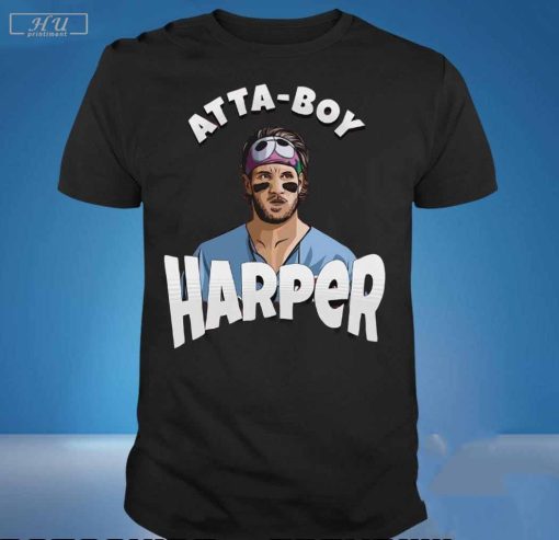 Atta Boy Harper Shirt Phillies Harper Atta-Boy T-Shirt, Bryce Harper Atta-Boy Shirt, Phillies Bryce Harper Shirt, Atta-Boy Harper Shirt Funny