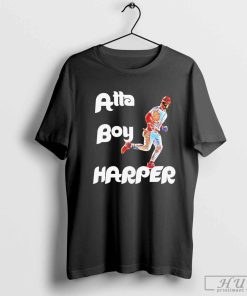 Bryce Harper Phillies-Atta Boy Harper T-Shirt