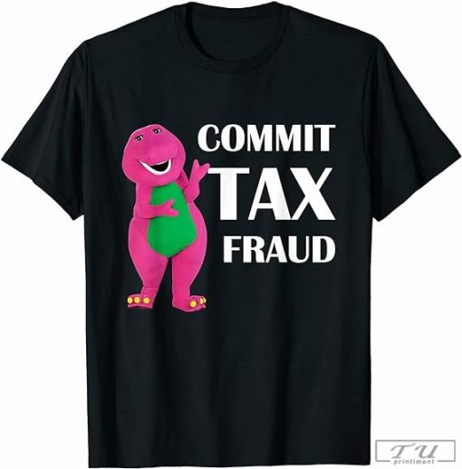 Commit Tax Fraud Shirt, Vintage Shirt for Men Women