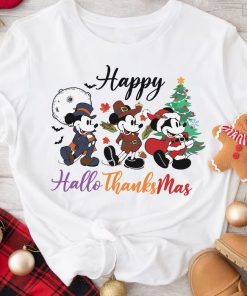Disney Happy Hallothanksmas Shirt, Thanksgiving Shirt, Christmas Shirt, Mickey Minnie Goofy Tee