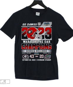 Go Dawgs 2023 War For The Oar Champions Georgia Bulldogs 43 – 20 Florida Gators October 28 2023 Everbank Stadium Shirt