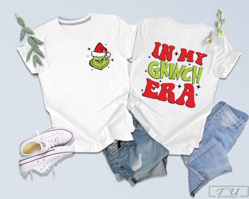 In My Grinch Era Shirt, Grinchmas Shirt, Grinch Christmas Shirt
