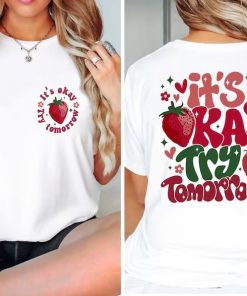 It’s Okay Try Tomorrow Shirt, Be Kind Shirt, Motivational Tee, Mental Health Shirt