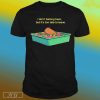 Official I Don_t Belong Here but It_s Too Late to Leave T-Shirt