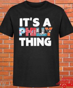 Official It_s a philly thing T-Shirt, Sport Shirt, Trending Tee