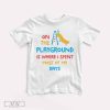 On The Playground T-Shirt, Cute Funny Rap Hiphop Graphic Print Shirt