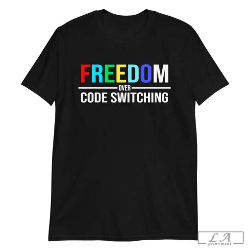 Tabitha Brown Freedom Over Code Switching shirt