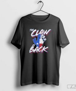 Texas Rangers The Claw Is Back 2023 Shirt