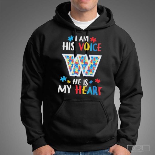 Washington Commanders Autism Awareness I Am His Voice He Is My Heart 2023 Shirt