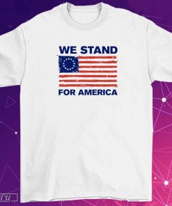 We Stand For America USA T-Shirt, Flag US Shirt
