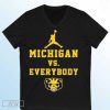 Air Michigan Vs Everybody Shirt